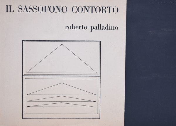 PALLADINO, Roberto. IL SASSOFONO CONTORTO. 1971.  - Asta Libri antichi, rarit bibliografiche e prime edizioni del '900 - Associazione Nazionale - Case d'Asta italiane