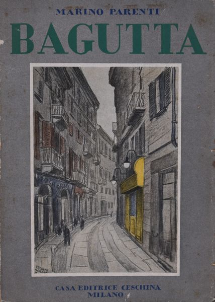 PARENTI, Marino. BAGUTTA. 1928.  - Asta Libri antichi, rarit bibliografiche e prime edizioni del '900 - Associazione Nazionale - Case d'Asta italiane