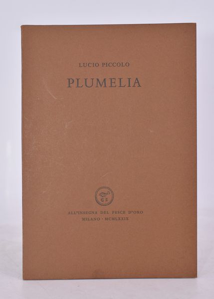 PICCOLO, Lucio. PLUMELIA. 1979.  - Asta Libri antichi, rarit bibliografiche e prime edizioni del '900 - Associazione Nazionale - Case d'Asta italiane