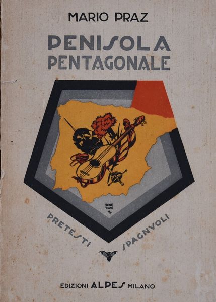 PRAZ, Mario. PENISOLA PENTAGONALE. PRETESTI SPAGNUOLI. 1928  - Asta Libri antichi, rarit bibliografiche e prime edizioni del '900 - Associazione Nazionale - Case d'Asta italiane