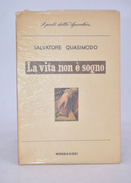 QUASIMODO, Salvatore. LA VITA NON È UN SOGNO. 1949.  - Asta Libri antichi, rarit bibliografiche e prime edizioni del '900 - Associazione Nazionale - Case d'Asta italiane