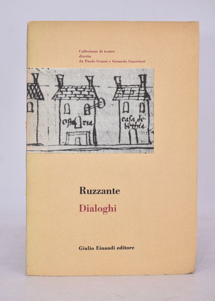 RUZZANTE. DIALOGHI. 1953.  - Asta Libri antichi, rarit bibliografiche e prime edizioni del '900 - Associazione Nazionale - Case d'Asta italiane