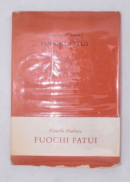 SBARBARO, Camillo. FUOCHI FATUI. 1958.  - Asta Libri antichi, rarit bibliografiche e prime edizioni del '900 - Associazione Nazionale - Case d'Asta italiane