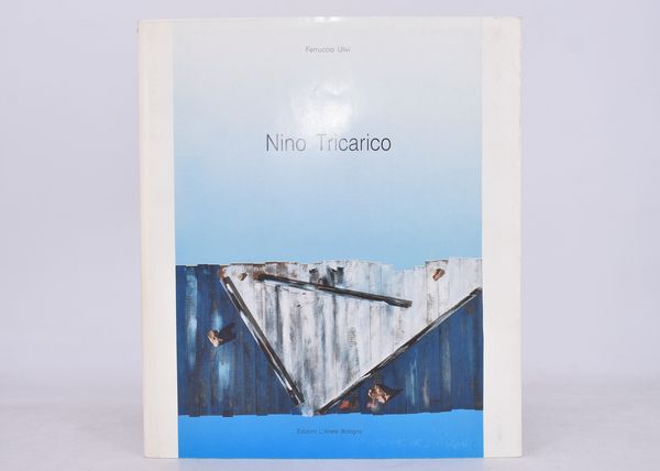 ULIVI, Ferruccio. NINO TRICARICO. 1990.  - Asta Libri antichi, rarit bibliografiche e prime edizioni del '900 - Associazione Nazionale - Case d'Asta italiane