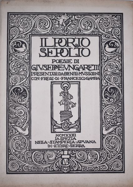 UNGARETTI, Giuseppe. IL PORTO SEPOLTO. POESIE. 1923.  - Asta Libri antichi, rarit bibliografiche e prime edizioni del '900 - Associazione Nazionale - Case d'Asta italiane