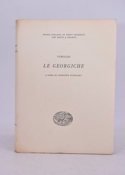 VIRGILIO. LE GEORGICHE. 1955.  - Asta Libri antichi, rarit bibliografiche e prime edizioni del '900 - Associazione Nazionale - Case d'Asta italiane