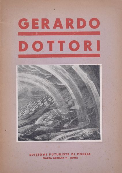 DOTTORI, Gerardo. GERARDO DOTTORI. 1942.  - Asta Libri antichi, rarit bibliografiche e prime edizioni del '900 - Associazione Nazionale - Case d'Asta italiane