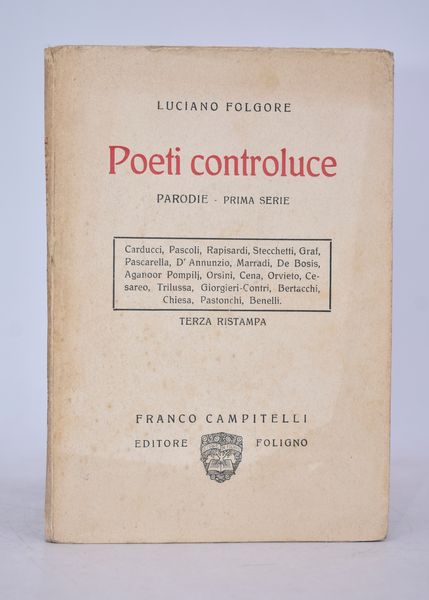 FOLGORE, Luciano (VECCHI, Omero). POETI CONTROLUCE. PARODIE. 1928.  - Asta Libri antichi, rarit bibliografiche e prime edizioni del '900 - Associazione Nazionale - Case d'Asta italiane