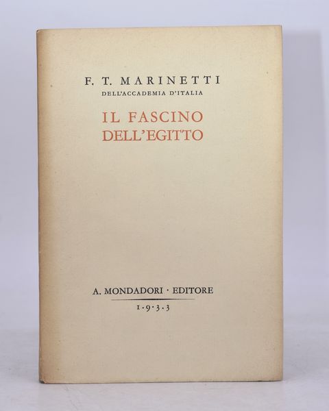 MARINETTI. IL FASCINO DELL'EGITTO. 1982.  - Asta Libri antichi, rarit bibliografiche e prime edizioni del '900 - Associazione Nazionale - Case d'Asta italiane