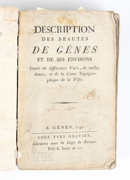 ORTICA AGOSTINO. DESCRIPTION DES BEAUTÉS DE GENES ET DE SES ENVIRONS. Genova 1792  - Asta Libri antichi, rarit bibliografiche e prime edizioni del '900 - Associazione Nazionale - Case d'Asta italiane