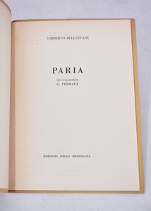 BELLINTANI, Umberto. PARIA. 1955.  - Asta Libri antichi, rarit bibliografiche e prime edizioni del '900 - Associazione Nazionale - Case d'Asta italiane