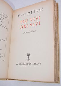 OJETTI, Ugo. PIÙ VIVI DEI VIVI. 1938.  - Asta Libri antichi, rarit bibliografiche e prime edizioni del '900 - Associazione Nazionale - Case d'Asta italiane