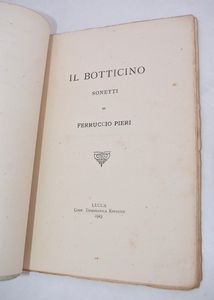 PIERI, Ferruccio. IL BOTTICINO. 1923.  - Asta Libri antichi, rarit� bibliografiche e prime edizioni del '900 - Associazione Nazionale - Case d'Asta italiane