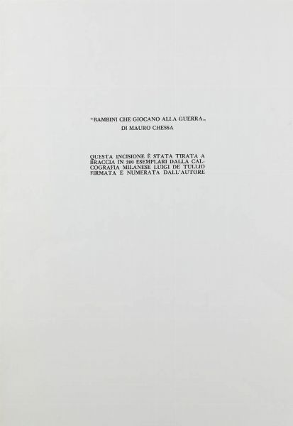 MAURO CHESSA Torino 1933-2022 Torino : Bambini che giocano alla guerra  - Asta Grafica - Associazione Nazionale - Case d'Asta italiane