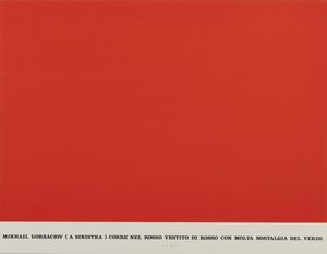 ISGRO' EMILIO (n. 1937) - GORBACIOV  CORRE NEL ROSSO ( CICLO STORIE ROSSE), 1990