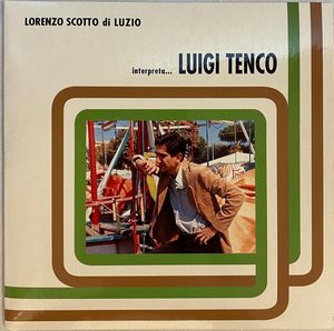 Lorenzo Scotto di Luzio : Lorenzo Scotto di Luzio interpreta Luigi Tenco  - Asta Napoli, j'adore! - Associazione Nazionale - Case d'Asta italiane