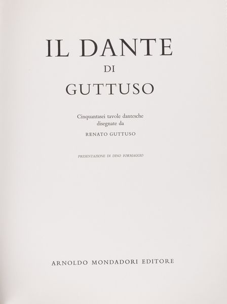 Renato Guttuso : Il Dante di Guttuso  - Asta Multipli e grafica internazionale - Associazione Nazionale - Case d'Asta italiane