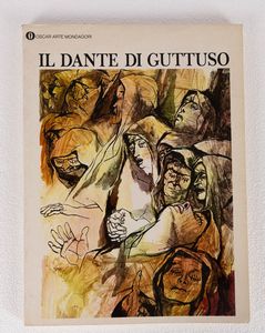 Renato Guttuso : Il Dante di Guttuso  - Asta Multipli e grafica internazionale - Associazione Nazionale - Case d'Asta italiane