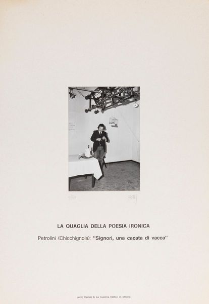 Stanislao Pacus : La quaglia della poesia ironica - Petrolini (Chicchignola): Signori, una cacata di vacca  - Asta Fotografia - Associazione Nazionale - Case d'Asta italiane
