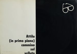 ISGRO' EMILIO (n. 1937) - ATTILA (IN PRIMO PIANO) CAMMINATA SUL VELLUTO, 1966