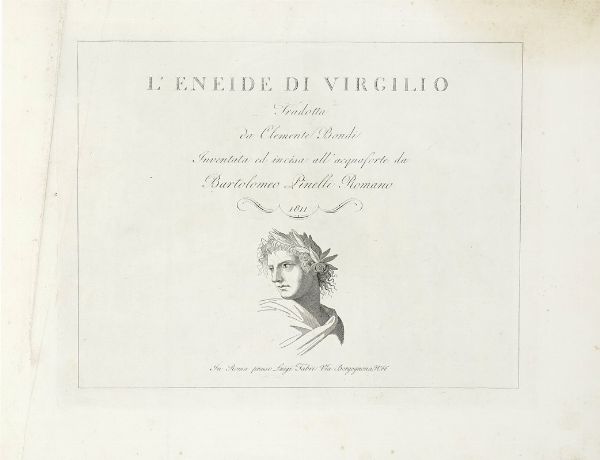 Bartolomeo Pinelli : L'Eneide di Virgilio Tradotta da Clemente Bondi / Inventata ed incisa all'acquaforte da / Bartolomeo Pinelli romano.  - Asta Arte Antica [Parte I] - Associazione Nazionale - Case d'Asta italiane