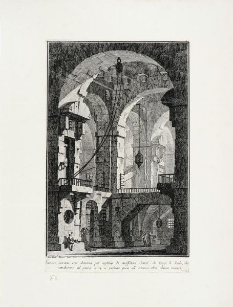 GIOVANNI BATTISTA PIRANESI : Carcere oscura con Antenna pel suplizio d malfatori.  - Asta Arte Antica [Parte I] - Associazione Nazionale - Case d'Asta italiane