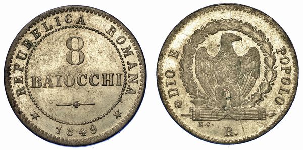 ROMA. SECONDA REPUBBLICA ROMANA, 1848-1849. 8 Baiocchi 1849.  - Asta Numismatica - Associazione Nazionale - Case d'Asta italiane