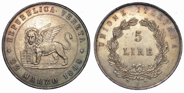 VENEZIA. GOVERNO PROVVISORIO DI VENEZIA, 1848-1849. 5 Lire 1848 (I tipo).  - Asta Numismatica - Associazione Nazionale - Case d'Asta italiane