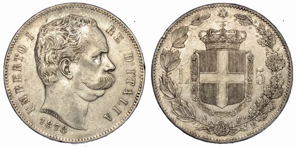 REGNO D'ITALIA. UMBERTO I DI SAVOIA, 1878-1900. 5 Lire 1878.  - Asta Numismatica - Associazione Nazionale - Case d'Asta italiane