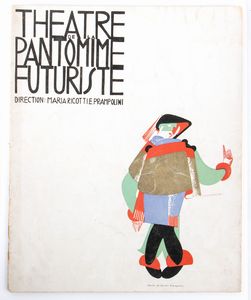 Futurismo, THEATRE DE LA PANTOMIME FUTURISTE , Prampolini  - Asta Memorabilia storici e cinematografici - Associazione Nazionale - Case d'Asta italiane