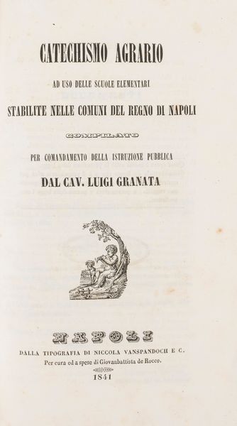 Luigi Granata : Catechismo agrario  - Asta Libri, Autografi e Stampe - Associazione Nazionale - Case d'Asta italiane