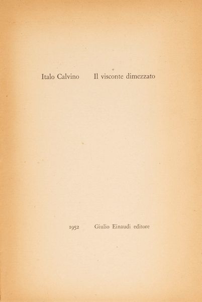 Calvino, Italo : Il Cavaliere inesistente  - Asta Libri, Autografi e Stampe - Associazione Nazionale - Case d'Asta italiane