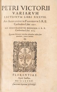 Vettori, Pietro - Variarum Lectionum Libri XXXVIII. Ad Alexandrum Farnesium [...] Libri XXV. Ad Ferdinandum Medicem [...] Libri XIII.