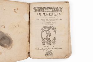 Martino Bassi - Dispareri in materia d'architettura, et perspettiua. Con pareri di eccellenti, et famosi architetti, che li risoluono.