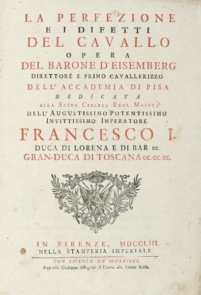 FRIEDRICH WILHELM (BARONE D') EISENBERG : La perfezione e i difetti del cavallo.  - Asta Libri, autografi e manoscritti - Associazione Nazionale - Case d'Asta italiane