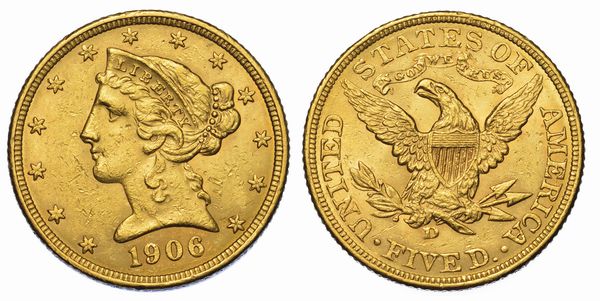 USA. REPUBLIC. 5 Dollars Coronet Head 1906. Zecca di Denver, Colorado.  - Asta Numismatica - Associazione Nazionale - Case d'Asta italiane