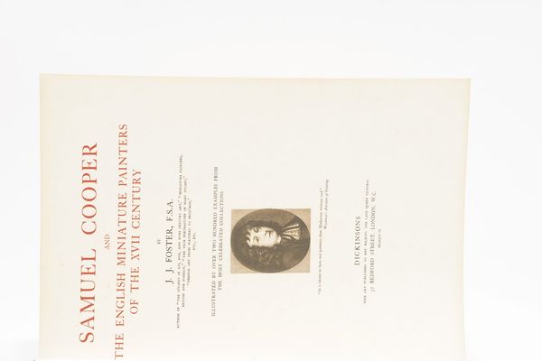 J. J. Foster Samuel Cooper and the english miniature painters of the XVIII century... Illustrated by over two hundred examples from the most celebrated collections... Dickinsons, fine art publishers, 1914  - Asta Libri Antichi - Associazione Nazionale - Case d'Asta italiane