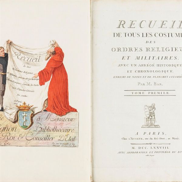 Jacques Charles Bar : Recueil de tous les costumes des ordres religieux et militaires avec un abr�g� historique et chronologique  - Asta Libri, Autografi e Stampe - Associazione Nazionale - Case d'Asta italiane