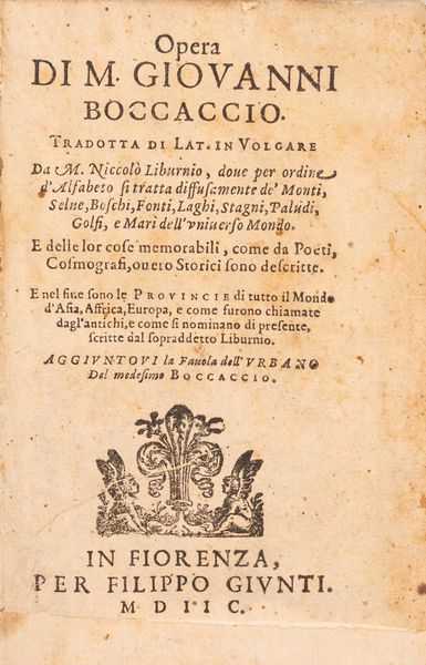 Boccaccio, Giovanni : Opera di M. Giovanni Boccaccio, tradotta di lat. in volgare da M. Niccol� Liburnio  - Asta Libri, Autografi e Stampe - Associazione Nazionale - Case d'Asta italiane