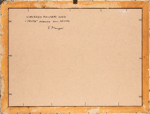 VINCENZO MAUGERI : Frutta  - Asta  Arte moderna e contemporanea: XIX, XX, XXI secolo. Con una sezione dedicata alla ceramica del �900 - Associazione Nazionale - Case d'Asta italiane