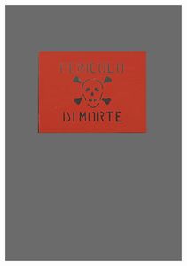 MICHELANGELO PISTOLETTO - Pericolo di morte