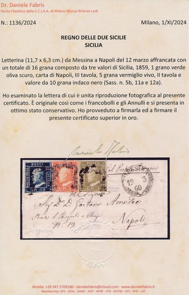 1860 - Letterina da Messina a Napoli del v12 marzo affrancata con, 1859, 1 grano verde oliva scuro, carta di Napoli, III tavola, 5 grana vermiglio vivo, II tavola e 10 grana indaco nero (Sass. 5b, 11a e 12a).  - Asta Filatelia e Storia Postale - Associazione Nazionale - Case d'Asta italiane