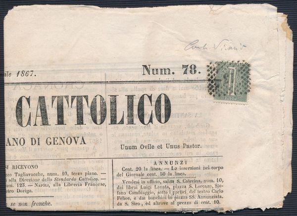 1867 - Regno dItalia - Giornale completo STENDARDO CATTOLICO da Genova affrancato per 1 cent., Tiratura di Londra (Sass. L14), applicato preventivamente sul foglio prima della stampa e successivamente annullato con bollo numerale a punti 13 di Genova. Teoricamente non era necessario lannullo sul francobollo poich la stampa tipografica serviva allo stesso scopo ma essendo poco coprente si prefer aggiungere il numerale.  - Asta Filatelia e Storia Postale - Associazione Nazionale - Case d'Asta italiane