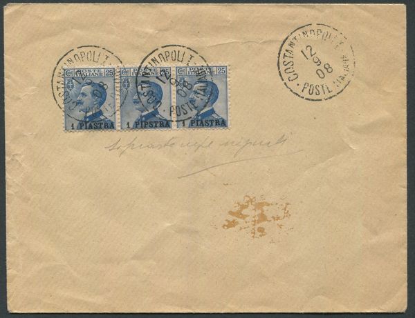 1908 - Uffici Postali all�estero - Costantinopoli - II emissione - Striscia di tre esemplari, usata su busta, con l�esemplare centrale avente variet� �1 PIPSTRA� (invece di �1 PIASTRA�) con Annullo Circolare COSTANTINOPOLI / POSTE ITALIANE / 12 / 9 / 08 (Sass. 11 e 11d)  - Asta Filatelia e Storia Postale - Associazione Nazionale - Case d'Asta italiane