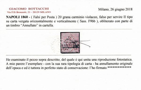 1860 - Napoli - Falsi per posta - Imitazione del francobollo del Regno di Napoli del 1858, stemma delle Due Sicilie in riquadro romboidale, da 20 grana carminio lillaceo, falso per servire II tipo, II stato, usato con parte di Annullo in cartella ANNULLATO. Variet: carta vergata orizzontalmente e verticalmente (Sass. F9bb).  - Asta Filatelia e Storia Postale - Associazione Nazionale - Case d'Asta italiane