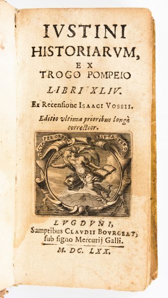 Giustino, Giuniano : Iustini Historiarum Ex Trogo Pompeio Libri XLIV Ex recensione Isaaci Vossii. Editio vltima prioribus longe correctior Lugduni : sumptibus Claudij Bourgeat, sub signo Mercurij Galli, 1670  - Asta Libri Rari & Manoscritti del XVI Secolo - Associazione Nazionale - Case d'Asta italiane
