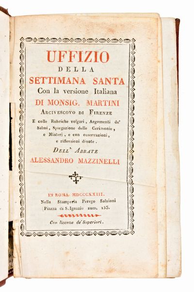 [Legature alle armi] Breviarium Romanum... Pars hiemalis. Urbini, Mainardi 1740 - Uffizio della settimana santa con la versione italiana di Monsi. Martini. Roma, Perego Salvioni, 1823  - Asta Libri Rari & Manoscritti del XVI Secolo - Associazione Nazionale - Case d'Asta italiane