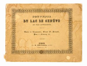 [Album] Souvenir du Lac de Genève et ses environs. Zurich, R. Dikenmann peintre. 13 acquetinte [1850 ca.]  - Asta Libri Rari & Manoscritti del XVI Secolo - Associazione Nazionale - Case d'Asta italiane