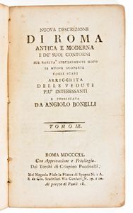 [ROMA] Fea, Carlo : Nuova descrizione di Roma Antica e Moderna. 3 volumi. Angiolo Bonelli & Cristino Puccinelli, Roma 1820  - Asta Libri Rari & Manoscritti del XVI Secolo - Associazione Nazionale - Case d'Asta italiane