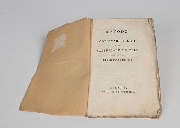 (Giovanni Morosi) - Metodo per coltivare i lini e di fabbricare le tele che si usa nelle Fiandre  - Asta Libri Antichi e Stampe - Associazione Nazionale - Case d'Asta italiane